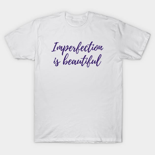 Imperfection T-Shirt by ryanmcintire1232